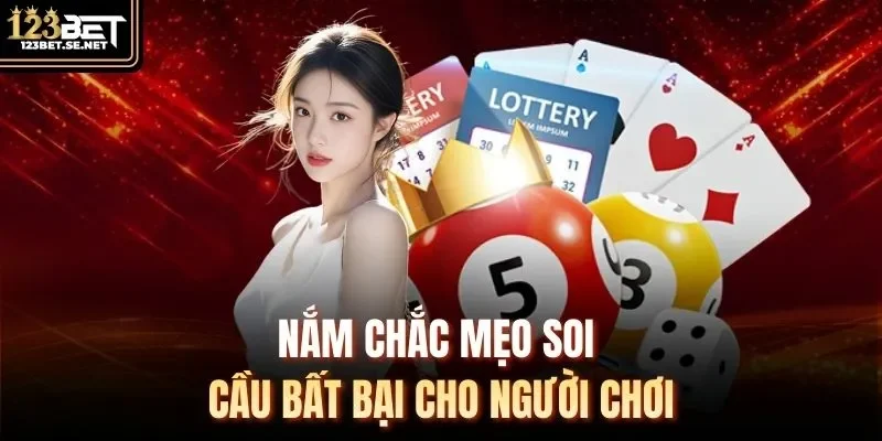 Nắm chắc mẹo soi cầu bất bại cho người chơi
