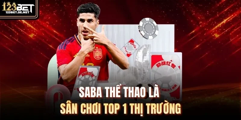 SABA thể thao là sân chơi TOP 1 thị trường